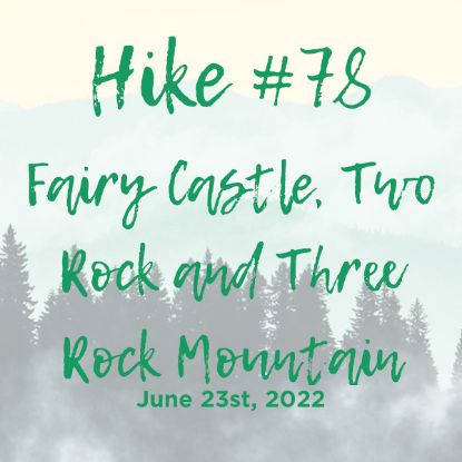 Picture of Hike #78: Fairy Castle, Two Rock and Three Rock Mountain