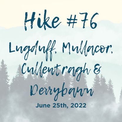 Picture of Hike #76: Lugduff, Mullacor, Cullentragh & Derrybawn